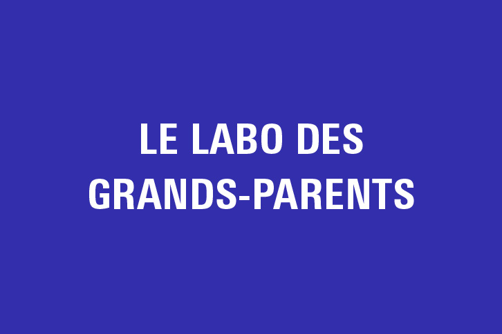 LE LABO DES GRANDS-PARENTS